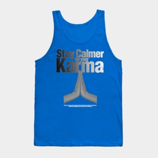 Stay Calmer for your Karma Tank Top